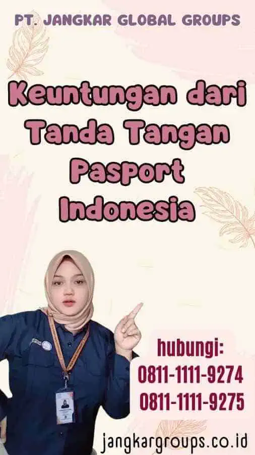 Keuntungan dari Tanda Tangan Pasport Indonesia