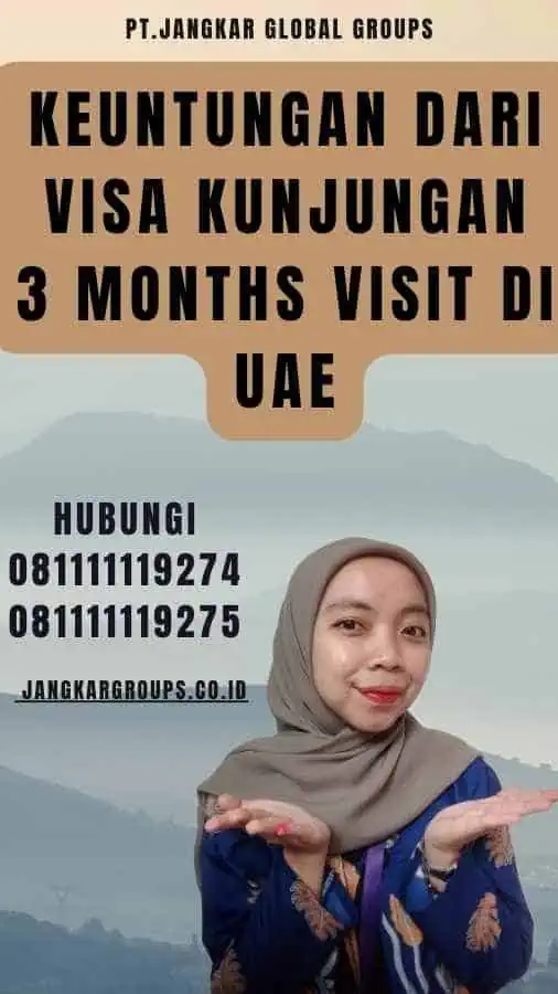 Keuntungan dari Visa Kunjungan 3 Months Visit di UAE