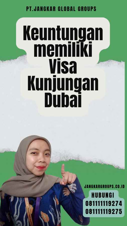 Keuntungan memiliki Visa Kunjungan Dubai