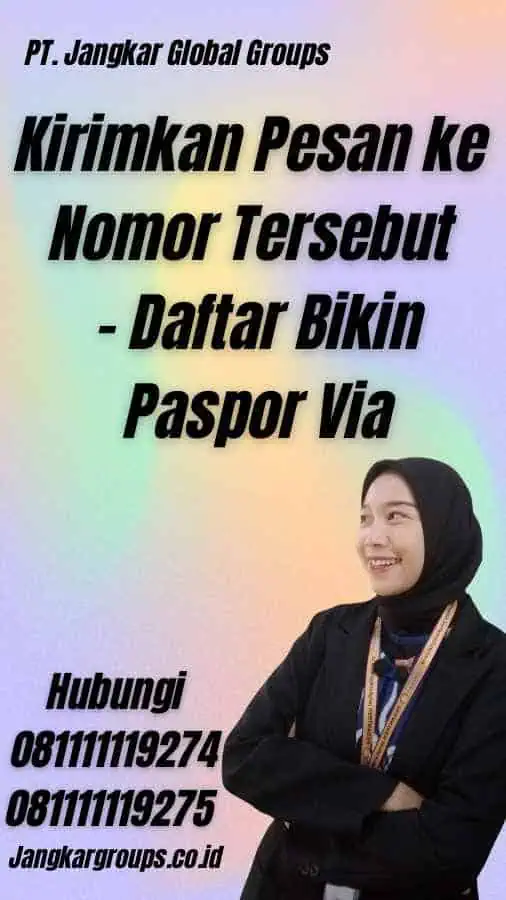 Kirimkan Pesan ke Nomor Tersebut - Daftar Bikin Paspor Via