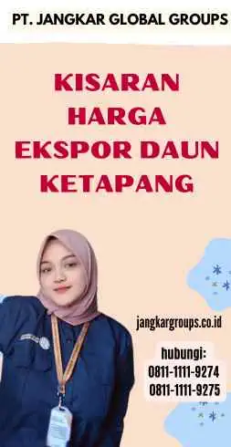 Kisaran Harga Ekspor Daun Ketapang