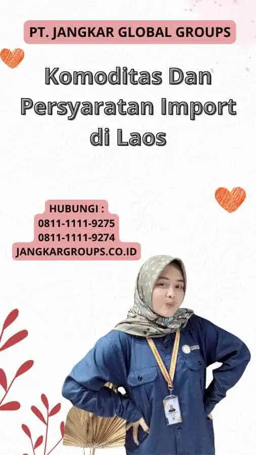 Komoditas Dan Persyaratan Import di Laos