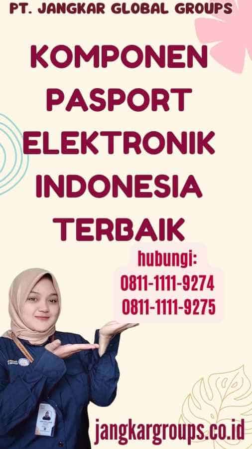 Komponen Pasport Elektronik Indonesia Terbaik