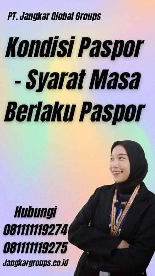 Kondisi Paspor - Syarat Masa Berlaku Paspor