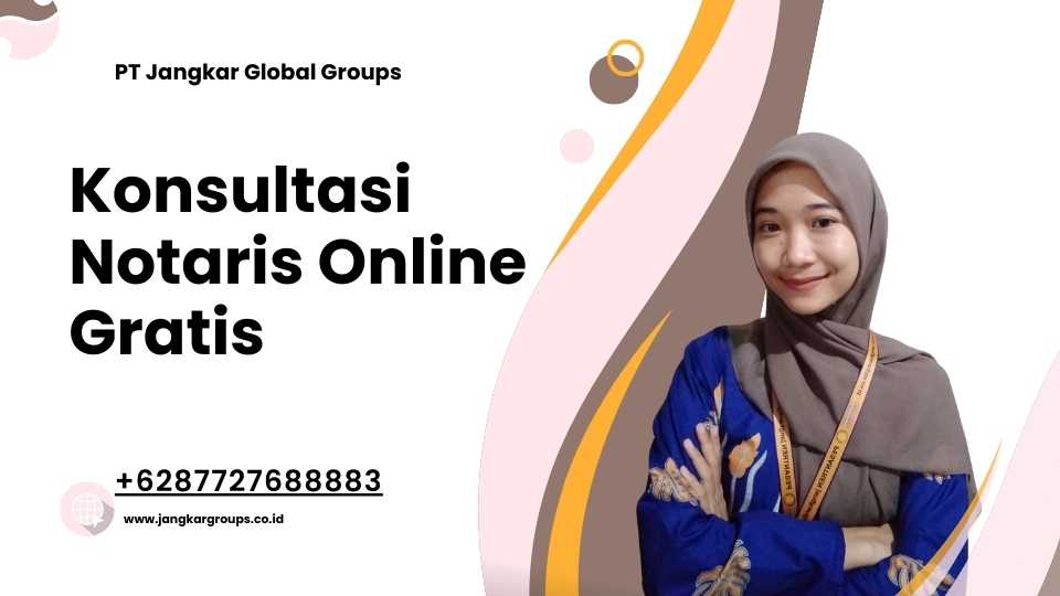 Konsultasi Notaris Online Gratis