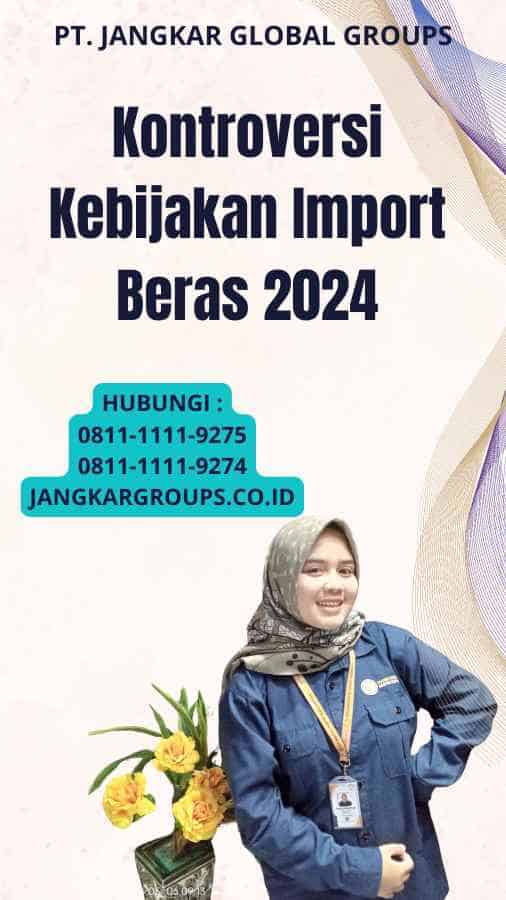 Kontroversi Kebijakan Import Beras 2024