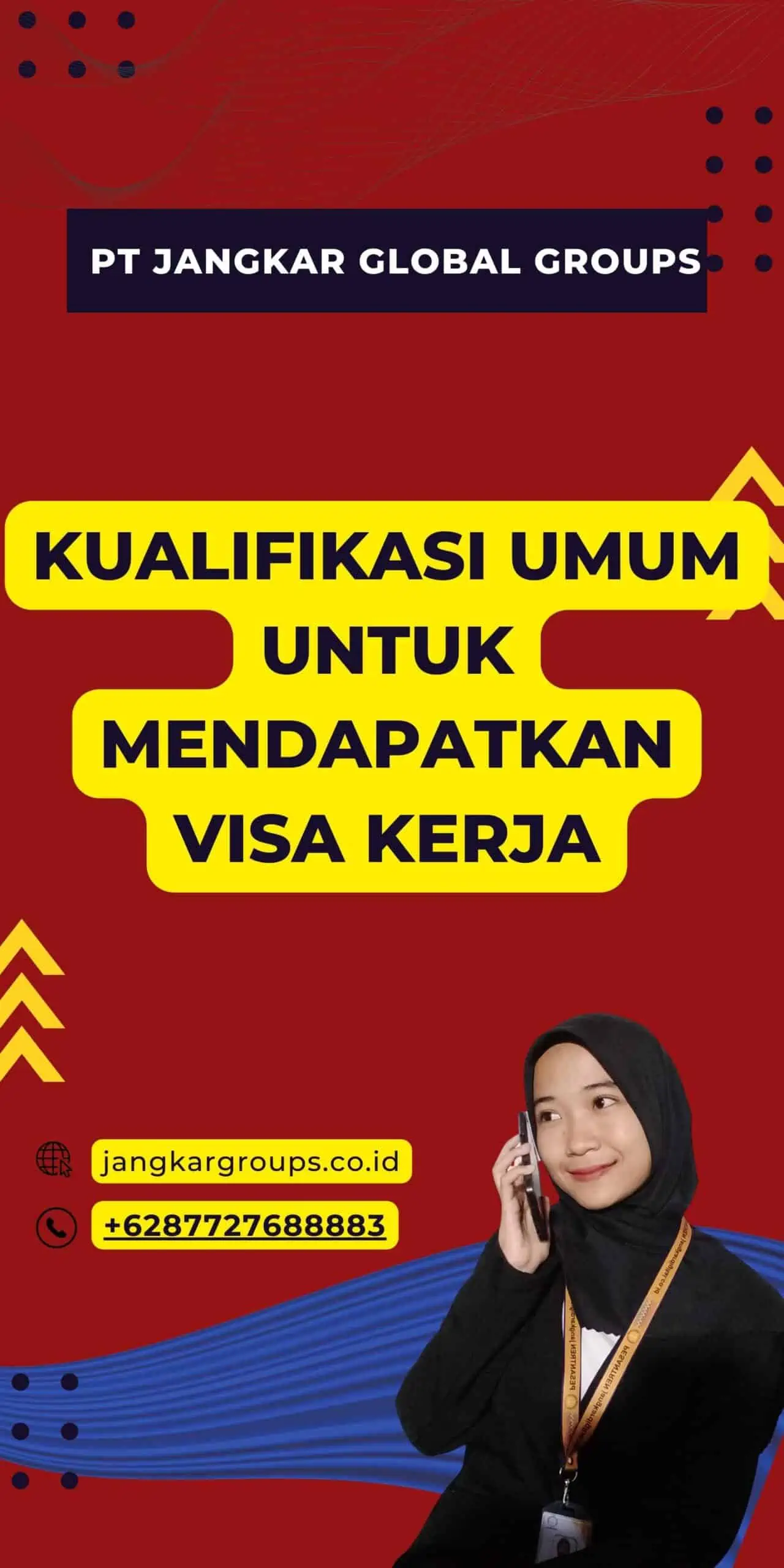 Kualifikasi Umum untuk Mendapatkan Visa Kerja