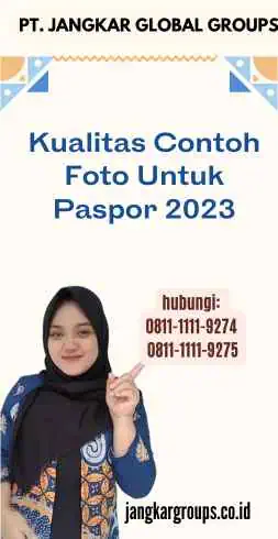 Kualitas Contoh Foto Untuk Paspor 2023