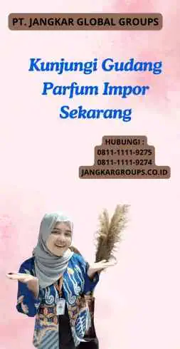 Kunjungi Gudang Parfum Impor Sekarang