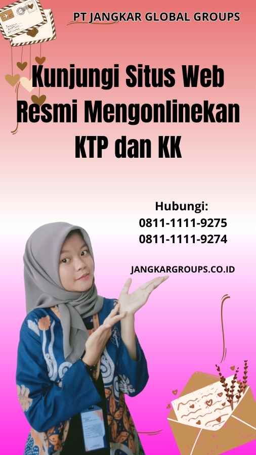 Kunjungi Situs Web Resmi Mengonlinekan KTP dan KK