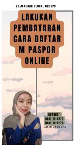 Lakukan pembayaran Cara Daftar M Paspor Online