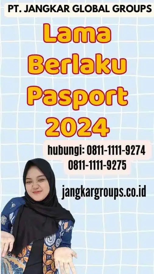 Lama Berlaku Pasport 2024