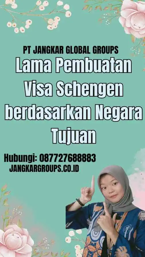 Lama Pembuatan Visa Schengen berdasarkan Negara Tujuan