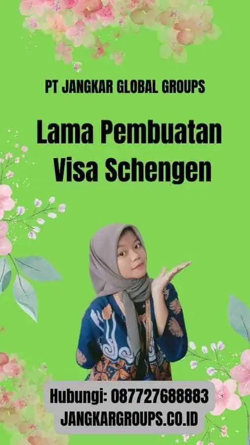 Lama Pembuatan Visa Schengen