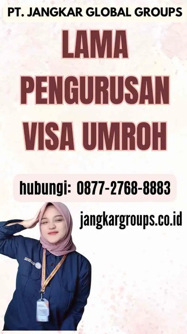 Lama Pengurusan Visa Umroh