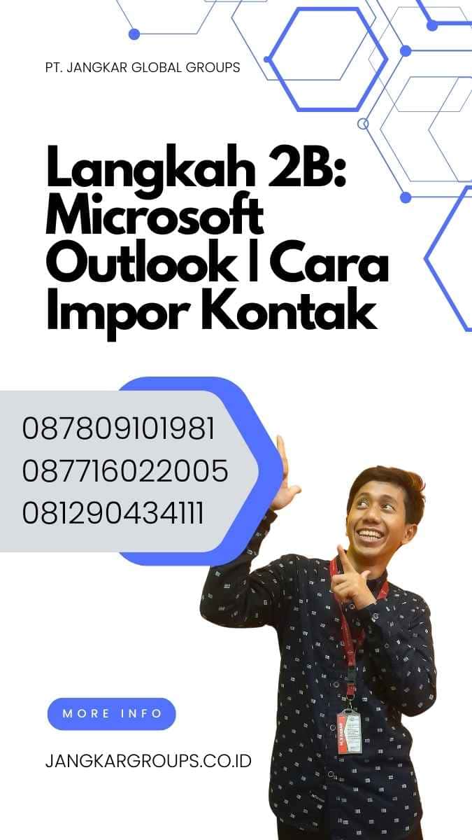 Langkah 2B: Microsoft Outlook | Cara Impor Kontak