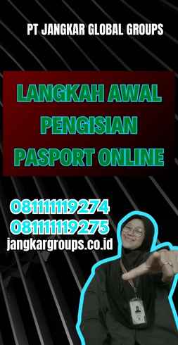 Langkah Awal Pengisian Pasport Online