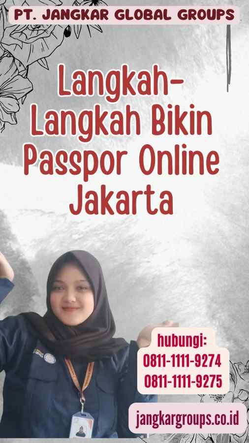 Langkah-Langkah Bikin Passpor Online Jakarta