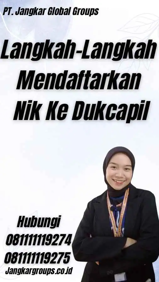 Langkah-Langkah Mendaftarkan Nik Ke Dukcapil