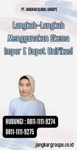 Langkah-Langkah Menggunakan Skema Impor E Bupot Unifikasi