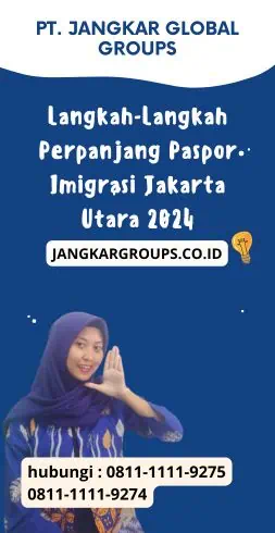 Langkah-Langkah Perpanjang Paspor Imigrasi Jakarta Utara 2024