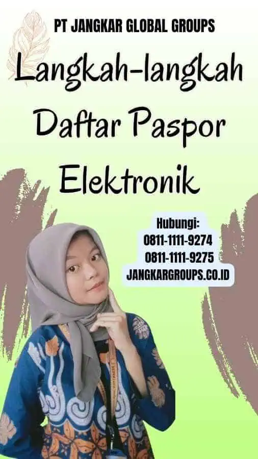 Langkah-langkah Daftar Paspor Elektronik