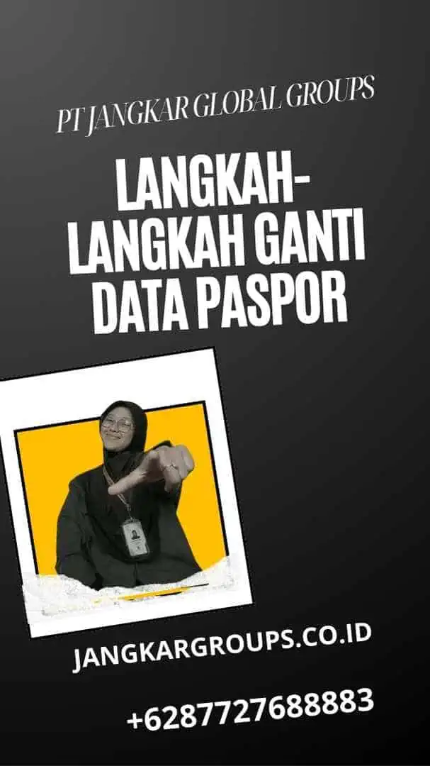 Langkah-langkah Ganti Data Paspor, Cara Ganti Data Paspor 2024