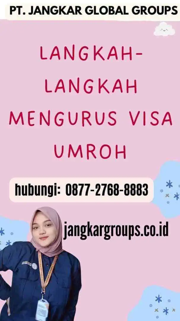 Langkah-langkah Mengurus Visa Umroh