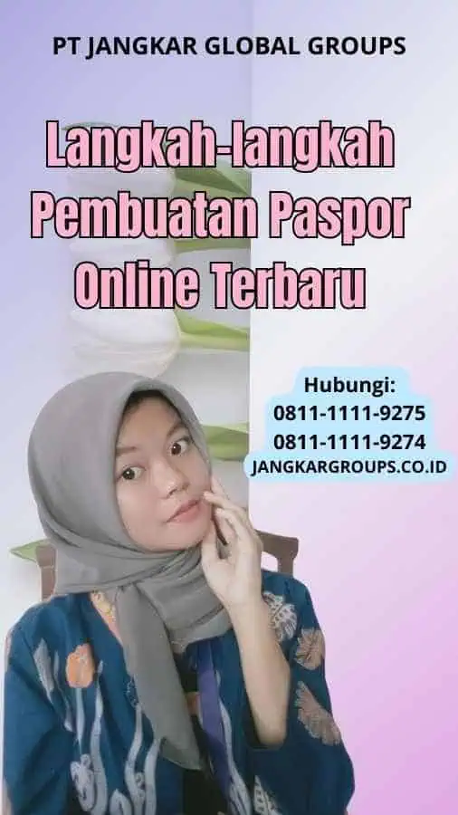 Langkah-langkah Pembuatan Paspor Online Terbaru