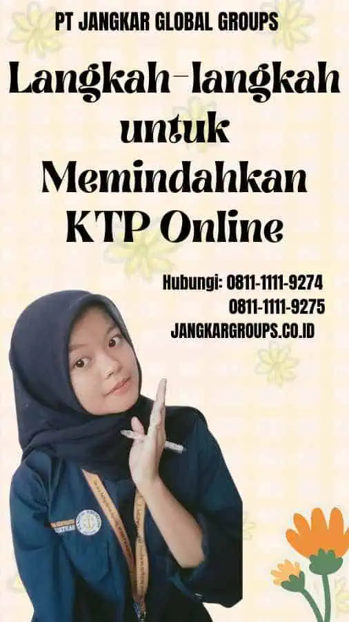 Langkah-langkah untuk Memindahkan KTP Online