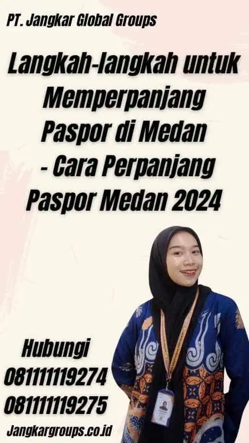 Langkah-langkah untuk Memperpanjang Paspor di Medan - Cara Perpanjang Paspor Medan 2024