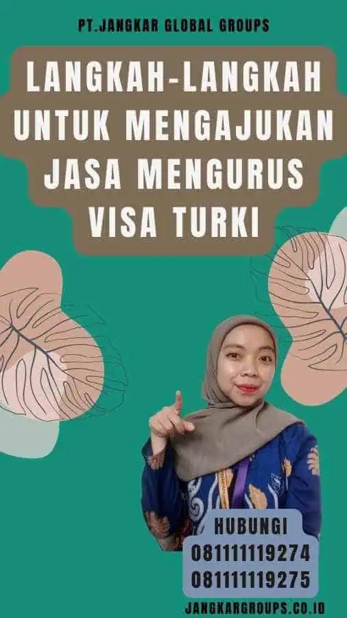 Langkah-langkah untuk Mengajukan Jasa Mengurus Visa Turki