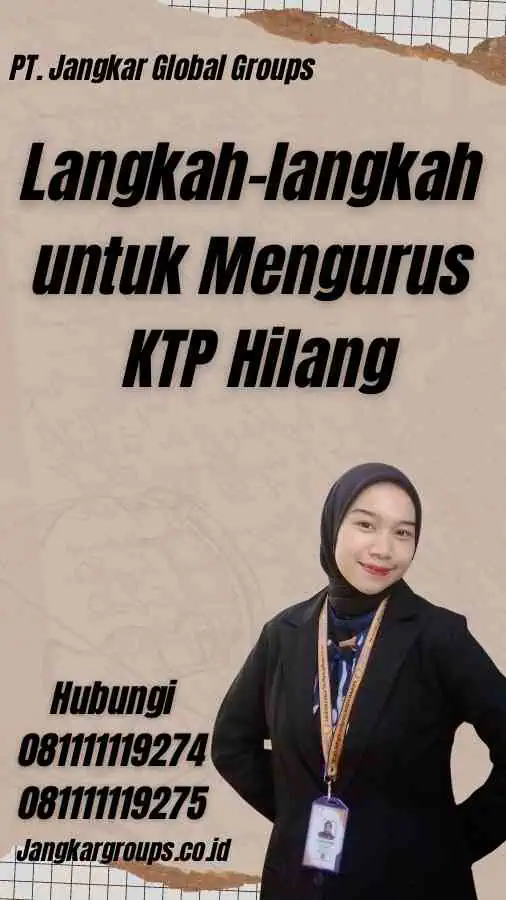 Langkah-langkah untuk Mengurus KTP Hilang