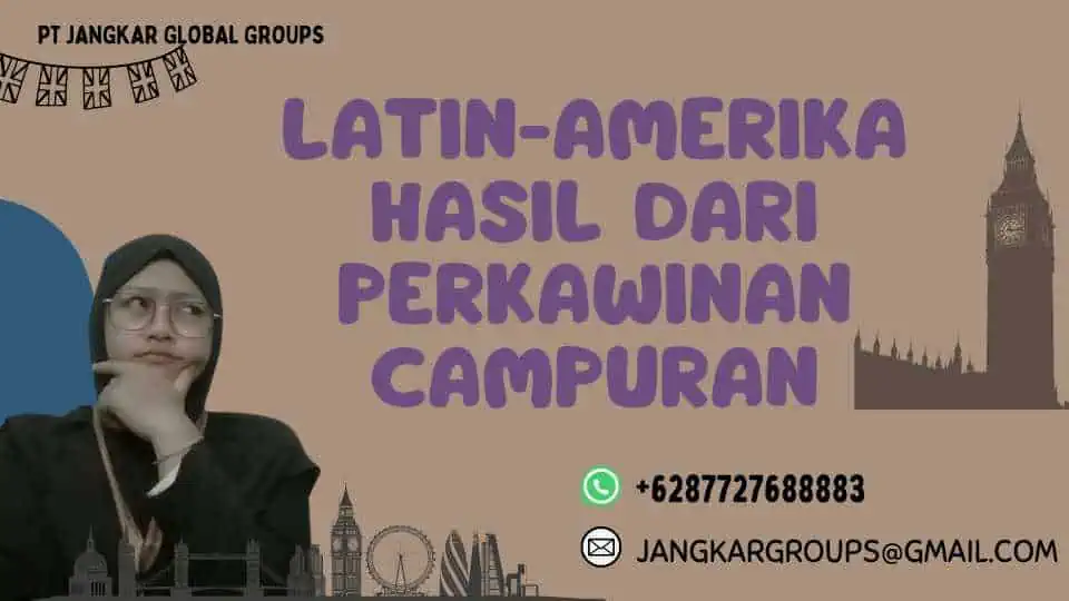 Latin-Amerika Hasil dari Perkawinan Campuran