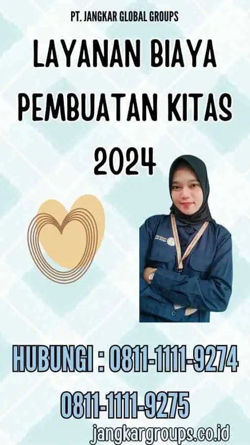 Layanan Biaya Pembuatan Kitas 2024