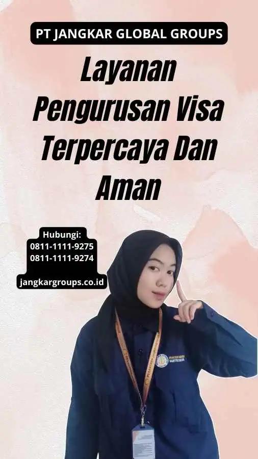 Layanan Pengurusan Visa Terpercaya Dan Aman