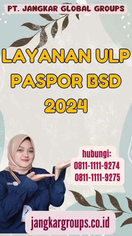 Layanan Ulp Paspor Bsd 2024