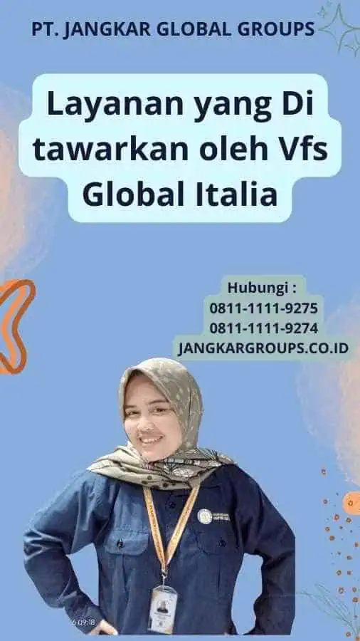 Layanan yang Di tawarkan oleh Vfs Global Italia