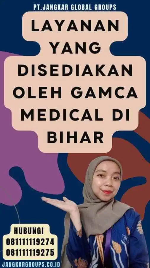 Layanan yang Disediakan oleh Gamca Medical di Bihar