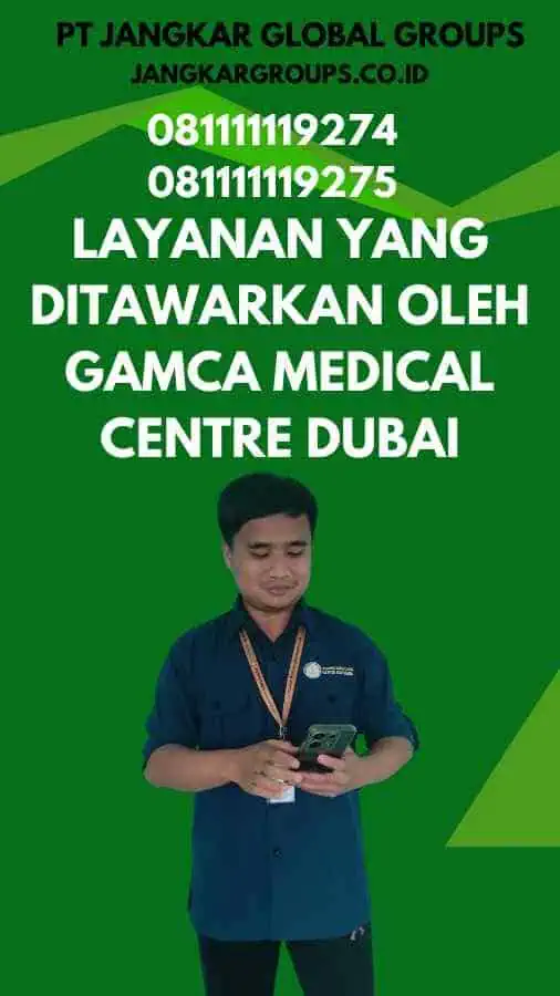 Layanan yang Ditawarkan oleh Gamca Medical Centre Dubai