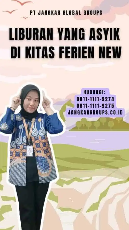 Liburan yang Asyik di Kitas Ferien New