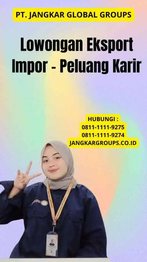 Lowongan Eksport Impor - Peluang Karir