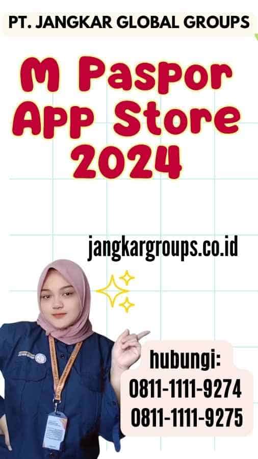 M Paspor App Store 2024