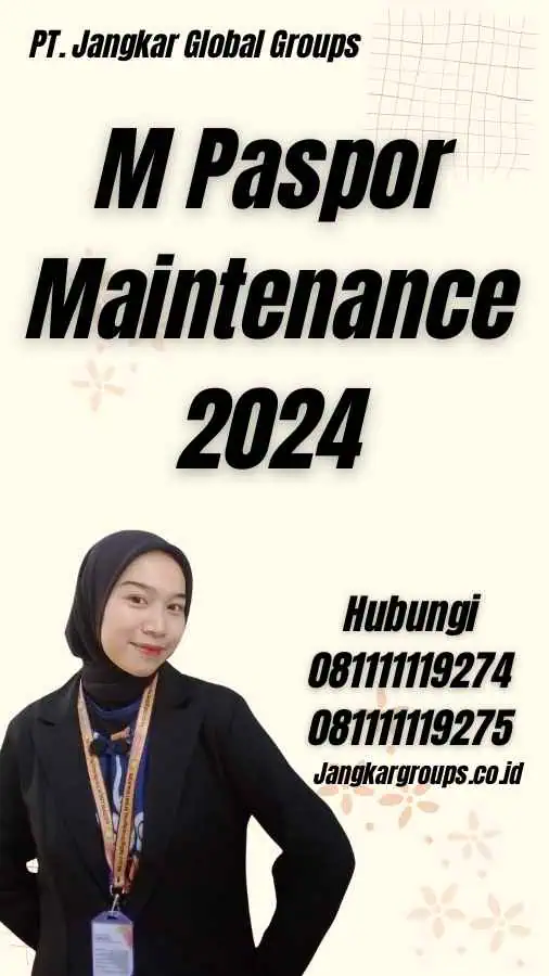 M Paspor Maintenance 2024