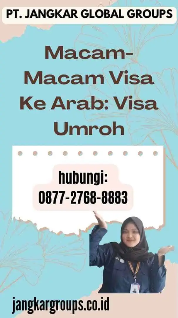 Macam-Macam Visa Ke Arab Visa Umroh