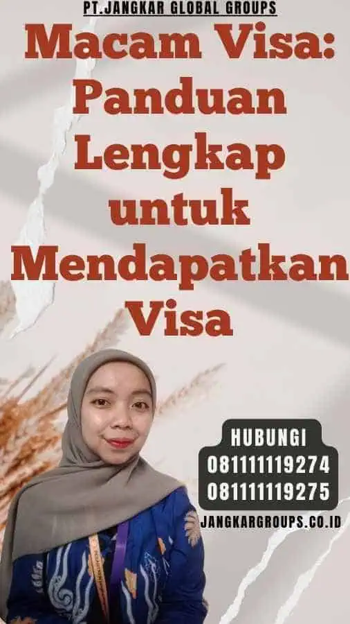 Macam Visa Panduan Lengkap untuk Mendapatkan Visa