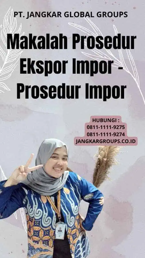 Makalah Prosedur Ekspor Impor - Prosedur Impor