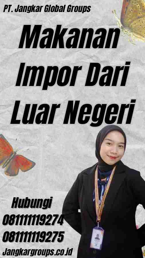 Makanan Impor Dari Luar Negeri