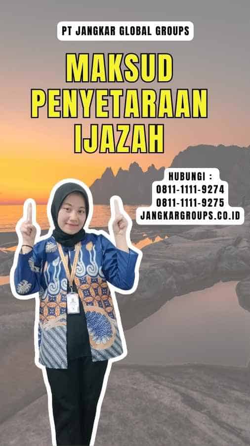 Maksud Penyetaraan Ijazah