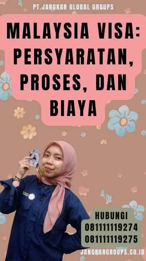 Malaysia Visa Persyaratan, Proses, dan Biaya